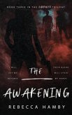 The Awakening Book Three in The Darkness Trilogy