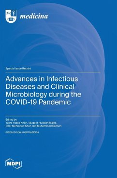 Advances in Infectious Diseases and Clinical Microbiology during the COVID-19 Pandemic