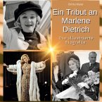 Ein Tribut an Marlene Dietrich