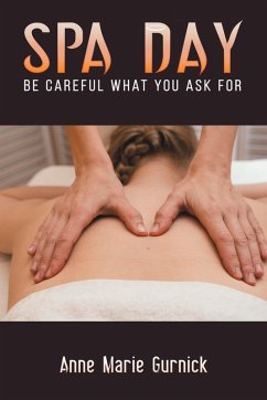 Cover Spa Day - Be Careful What You Ask For