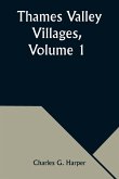 Thames Valley Villages, Volume 1