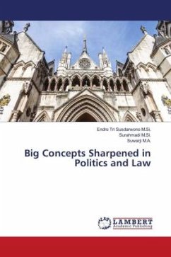 Big Concepts Sharpened in Politics and Law - Susdarwono M.Si., Endro Tri;M.Si., Surahmadi;M.A., Suwarji