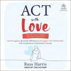 ACT with Love, Second Edition - Harris, Russ
