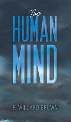 The Human Mind - Brown, F. Willard