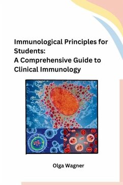 Immunological Principles for Students - Olga Wagner