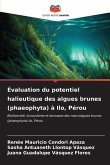 Évaluation du potentiel halieutique des algues brunes (phaeophyta) à Ilo, Pérou