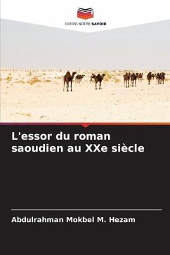 L'essor du roman saoudien au XXe siècle - Hezam, Abdulrahman Mokbel M.