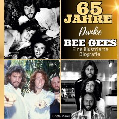 Eine illustrierte Biografie über die Bee Gees - Maier, Britta