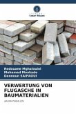 VERWERTUNG VON FLUGASCHE IN BAUMATERIALIEN