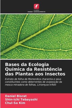 Bases da Ecologia Química da Resistência das Plantas aos Insectos - Bisrat, Daniel;Tebayashi, Shin-ichi;Kim, Chul-Sa