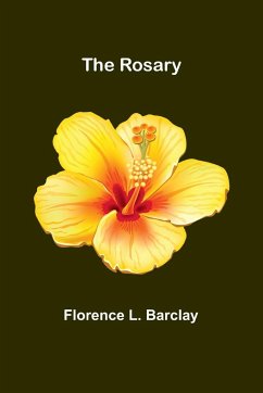 The Rosary - Barclay, Florence L.