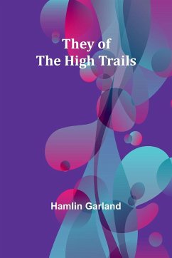 They of the High Trails - Garland, Hamlin