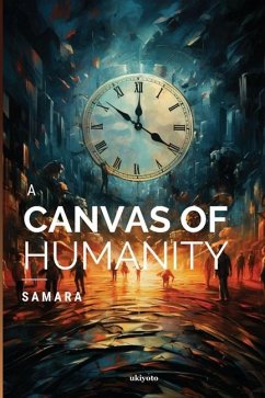 A Canvas Of Humanity - Samara