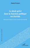 Le droit privé dans la fonction publique territoriale Le droit privé dans la fonction publique territoriale