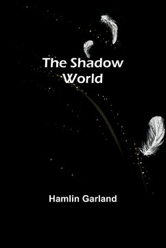 The Shadow World - Garland, Hamlin