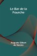 Le Bar de la Fourche - Bild 1
