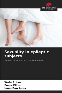 Sexuality in epileptic subjects - Abbes, Wafa;ELLOUZ, EMNA;BEN AMOR, IMEN