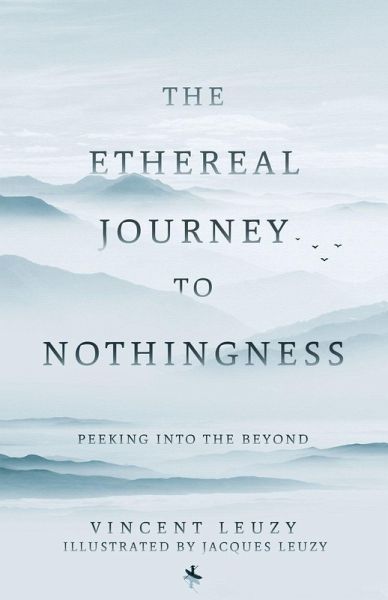 The Ethereal Journey To Nothingness The Ethereal Journey To Nothingness