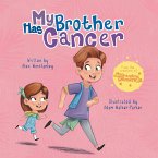 My Brother Has Cancer