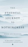 The Ethereal Journey To Nothingness