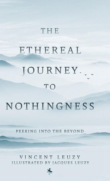The Ethereal Journey To Nothingness