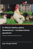 IL POLLO (Gallus gallus domesticus) : Caratteristiche genetiche