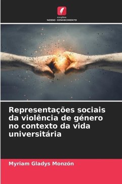 Representações sociais da violência de género no contexto da vida universitária - Monzón, Myriam Gladys