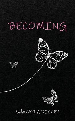 Becoming - Dickey, Shakayla