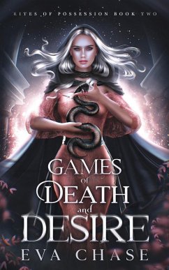 Games of Death and Desire - Chase, Eva