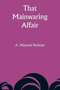 That Mainwaring Affair - Barbour, A. Maynard