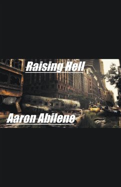 Raising Hell - Abilene, Aaron