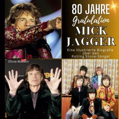 Cover Eine illustrierte Biografie über den Rolling Stone-Sänger Mick Jagger