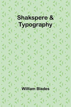 Shakspere & Typography - Blades, William