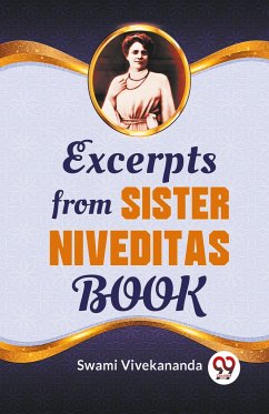 Excerpts From Sister Niveditas Book - Vivekananda, Swami