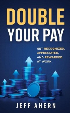 Double Your Pay! - Ahern, Jeff