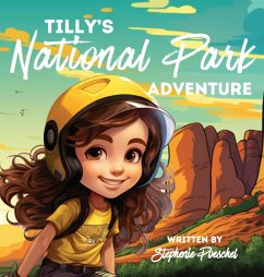 Tilly's National Park Adventure - Poeschel, Stephenie