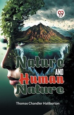 Nature And Human Nature - Chandler Haliburton, Thomas