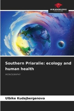 Southern Priaralie: ecology and human health - Kudajbergenova, Ulbike