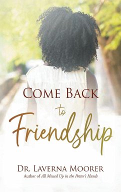 Come Back to Friendship - Moorer, Laverna