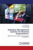 Database Management Systems for Business Organizations.