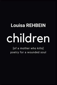 Children of a mother who kills - Rehbein, Louisa