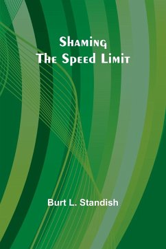 Shaming the Speed Limit - Standish, Burt L.
