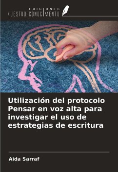 Cover Utilización del protocolo Pensar en voz alta para investigar el uso de estrategias de escritura