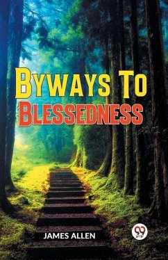 Byways To Blessedness - Allen, James