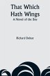 That Which Hath Wings - Bild 1