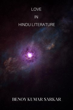 Love In Hindu Literature - Sarkar, Benoy Kumar