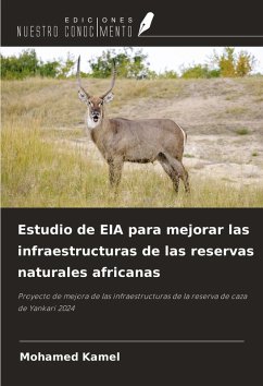 Estudio de EIA para mejorar las infraestructuras de las reservas naturales africanas - Kamel, Mohamed