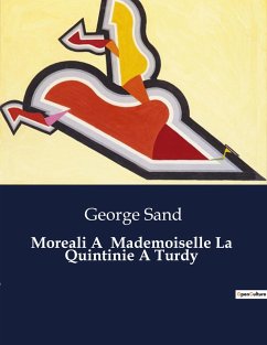 Moreali A Mademoiselle La Quintinie A Turdy - Sand, George