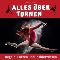 Alles über Turnen - Schuster, Maike