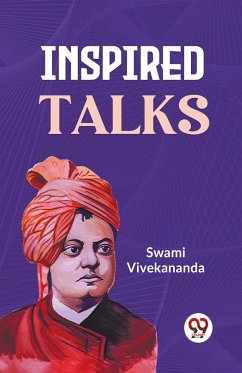 Inspired Talks - Vivekananda, Swami